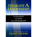 Straight A Leadership - Alignment, Action, Accountability