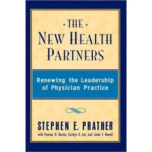 The New Health Partners - Renewing the Leadership of Physician Practice