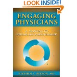 Engaging Physicians:  A Manual to Physician Partnership